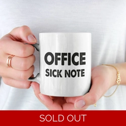Office Sick Note Mug