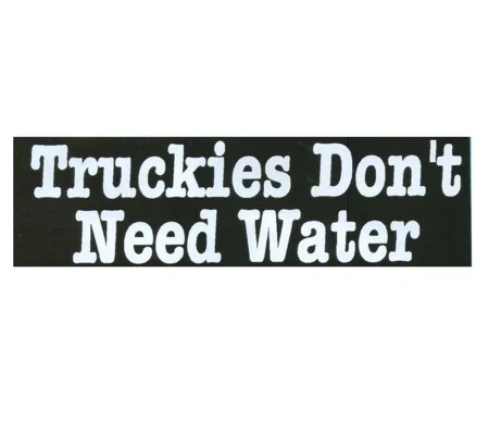 Truckies Dont Need Water Scotchlite Helmet Sticker