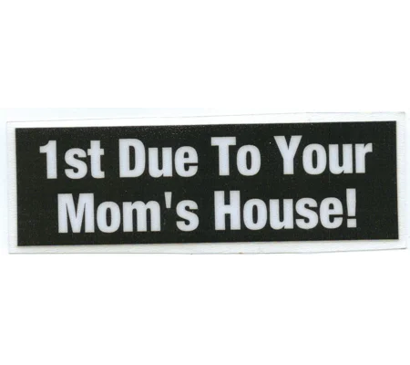 1st Due to Your Moms House Scotchlite Helmet Sticker