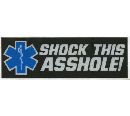 Shock this Asshole Scotchlite Helmet Sticker