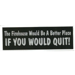 Be Better If you Quit Scotchlite Helmet Sticker