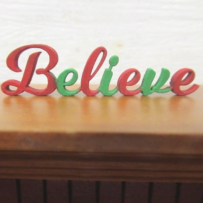 Dolls House Believe Word Hand Painted Miniature Christmas Decoration 1:12th Scale