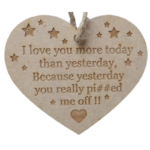 I love you more today than yesterday Joke Wooden Heart