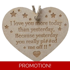 I love you more today than yesterday Joke Wooden Heart