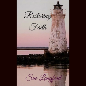 Restoring Faith - The Lighthouse Series Book 3