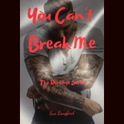 You Can’t Break Me