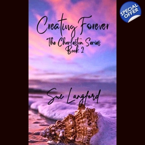 Creating Forever - Book 2 of the Charleston Series