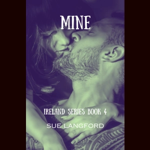 Mine - Ireland Series Book 4