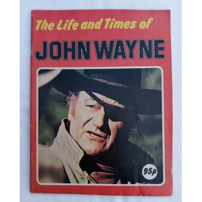 The Life and Times of John Wayne