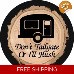 Don’t Tailgate or I’ll Flush Tire Cover