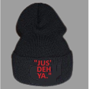 "JUS' DEH YA." (red ink) cuffed knit beanie