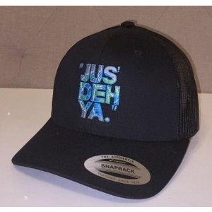 "JUS' DEH YA." Globe trucker mesh back hat