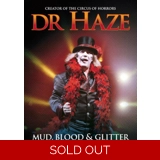 Dr Haze:Mud, Blood & Glitter