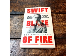Swift Blaze Of Fire: The Life of Robert Hilliard. Olympian, Cleric, Brigadista