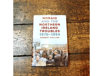 Noraid and the Northern Ireland Troubles, 1970–94