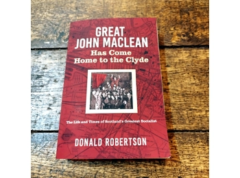 Great John Maclean has come home to the Clyde Great John Maclean has come home to the Clyde