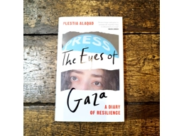 The Eyes of Gaza - A Diary of Resilience