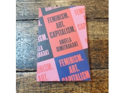 Feminism. Art. Capitalism.