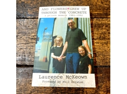 And Flowers Grew Up Through The Concrete: A Prison Memoir 1981–1992