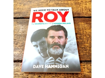 We Need to Talk About Roy The Keaneification of Modern Ireland