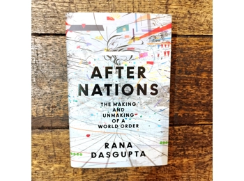 After Nations The Making And Unmaking of a World Order