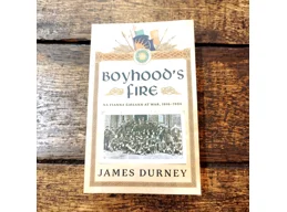Boyhood’s Fire: Na Fianna Éireann at War, 1916–1986