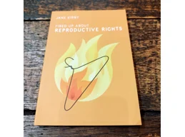 Fired up About: Reproductive Rights