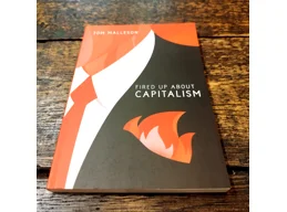 Fired up About: Capitalism