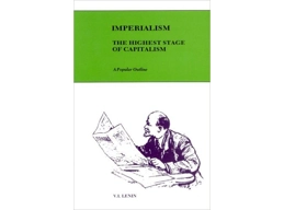 Imperialism - The Highest Stage of Capitalism by V.I. Lenin
