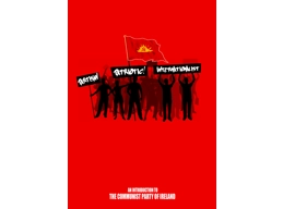 An Introduction To The Communist Party Of Ireland