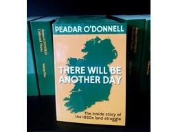 There Will Be Another Day by Peadar O'Donnell