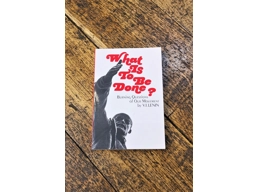 What is to be done: Burning questions of our movement: by V.I.Lenin