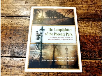 The Lamplighters of the Phoenix Park: A unique history of one of Ireland's most famous places