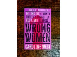 Wrong Women by Caroline West