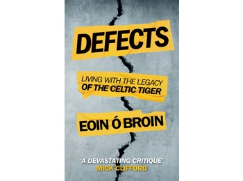Defects - Living with The Legacy of the Celtic Tiger