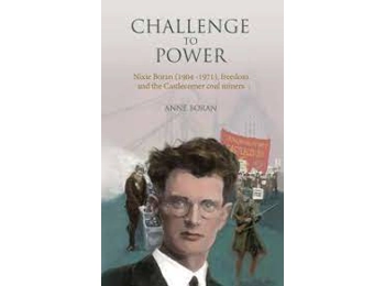Challenge to Power: Nixie Boran (1904-1971), Freedom and the Castlecomer Coal Miners