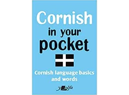 Cornish in Your Pocket: Cornish Language Basics and Words