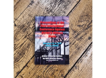 Proceedings of the First International Conference Against US/NATO Military Bases