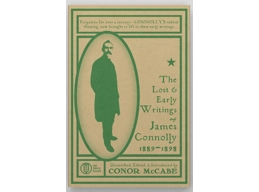 The Lost and Early Writings of James Connolly, 1889-1898