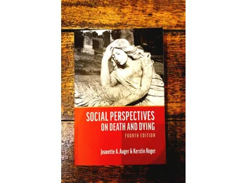 Social Perspectives on Death and Dying by Auger & Roger