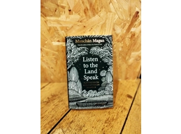 Listen To The Land Speak