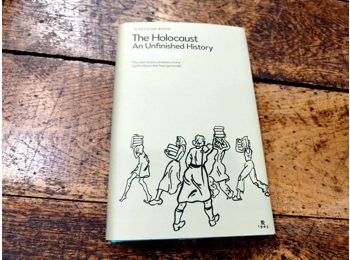 The Holocaust - An Unfinished History
