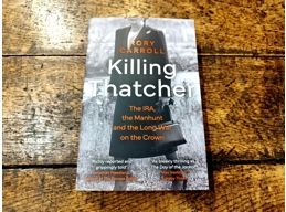 Killing Thatcher: The IRA, the Manhunt