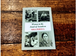 Nina Popova: Women in the Land of Socialism
