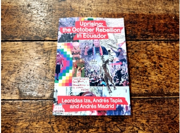 Uprising: the October Rebellion in Ecuador