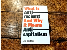 What Is Antiracism?: And Why It Means Anticapitalism