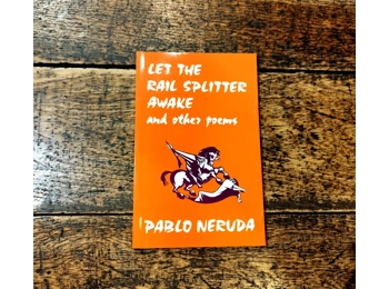 Let The Rail Splitter Awake & other poems