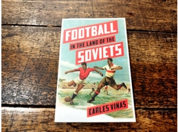 Football In The Land Of The Soviets