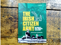 The Irish Citizen Army by Daithi Mac An Mhaistir