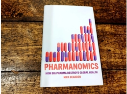 Pharmanomics - How Big Pharma Destroys Global Health